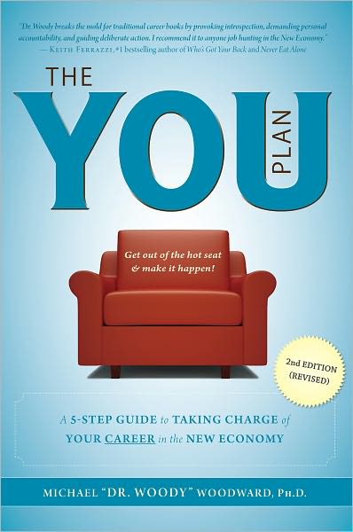 The YOU Plan - 2nd Edition (Revised): A 5-Step Guide to Taking Charge of Your Career in the New Economy