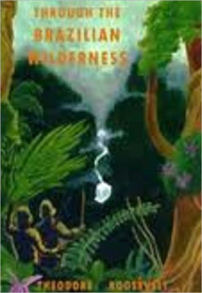 Through the Brazilian Wilderness