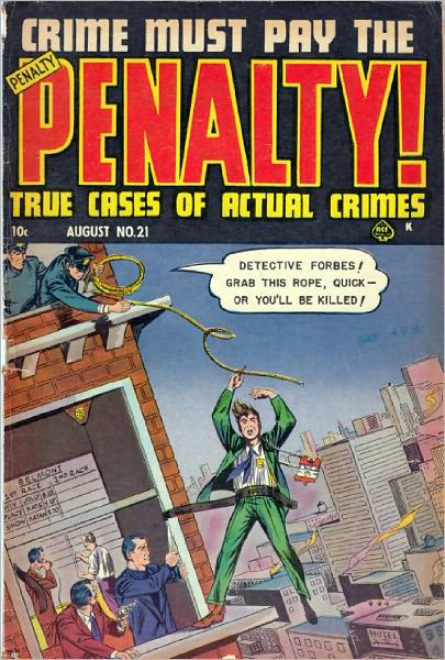 Crime Must Pay The Penalty Number 21 Crime Comic Book