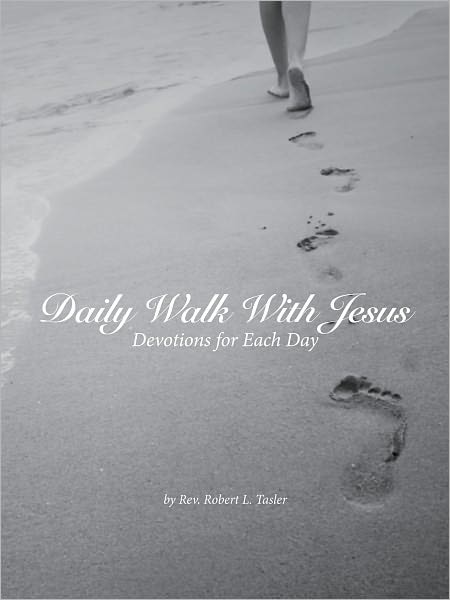 DAILY WALK WITH JESUS: Christian Devotions for Each Day of the Year
