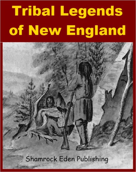 Tribal Legends of New England