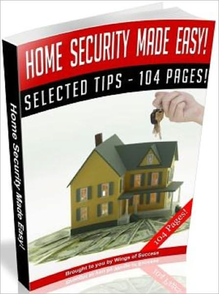 Home Security Made Easy!