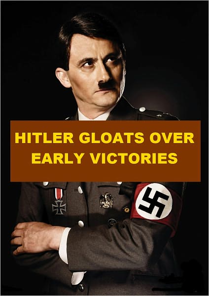 Hitler Gloats over Early Victories