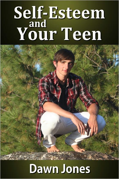 Self-Esteem and Your Teen