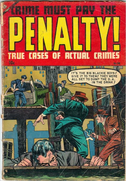 Crime Must Pay The Penalty Number 38 Crime Comic Book