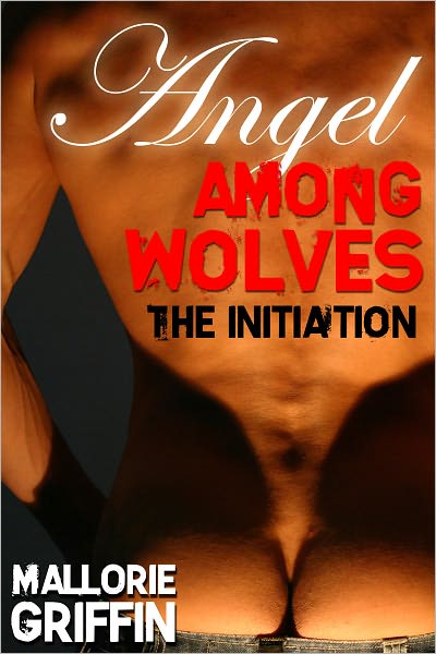 Angel Among Wolves: The Initiation