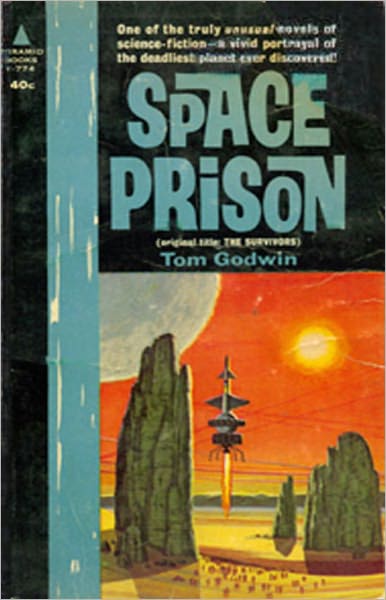 Space Prison: A Science Fiction, Post-1930 Classic By Tom Godwin! AAA+++