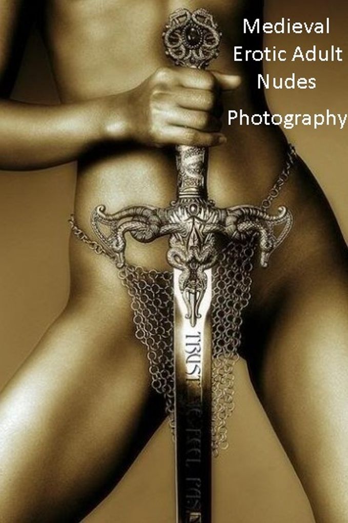 Erotic Stories: Medieval Erotic Adult Nudes Photography ( sex, porn, real porn, BDSM, bondage, oral, anal, erotic, erotica, xxx, gay, lesbian, handjob, blowjob, erotic sex stories, shemale, nudes Sex Manga Anime Erotic Fetish )