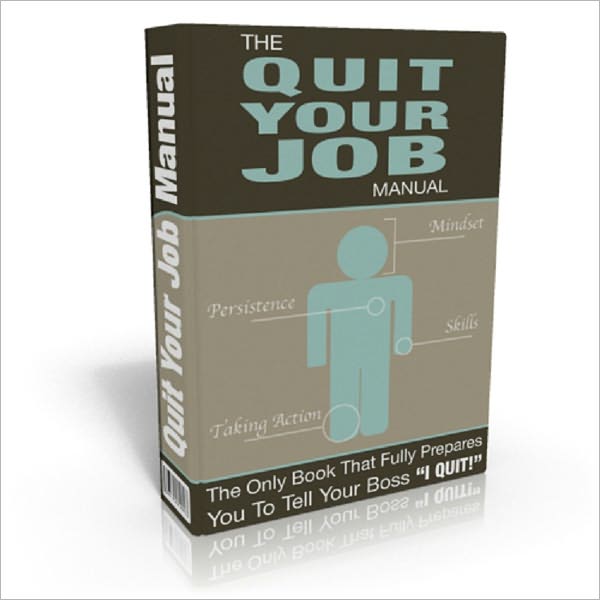 The Quit Your Job Manual