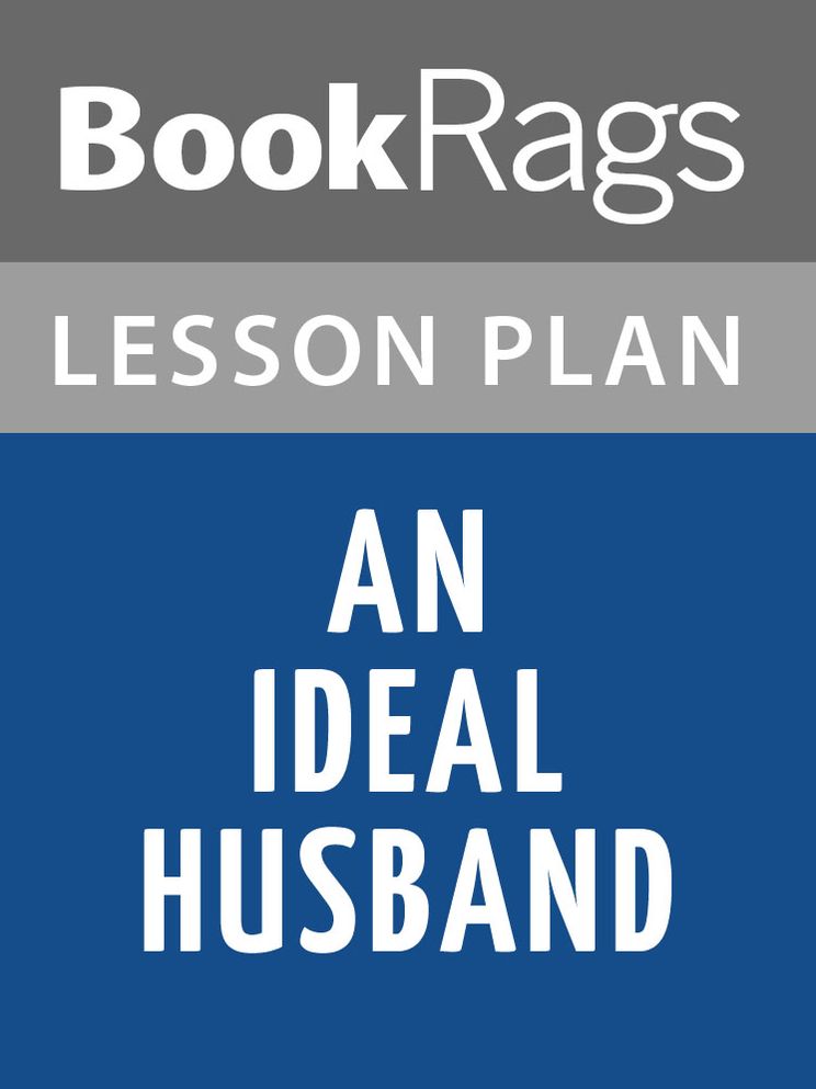 An Ideal Husband Lesson Plans