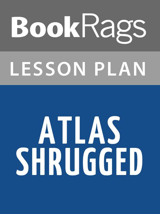 Atlas Shrugged Lesson Plans