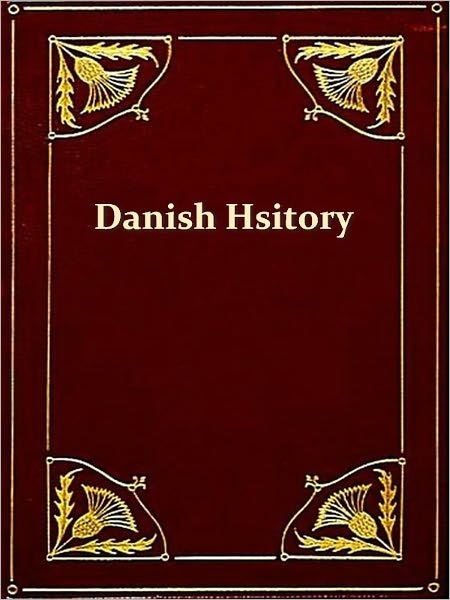 The Danish History, Books I-IX