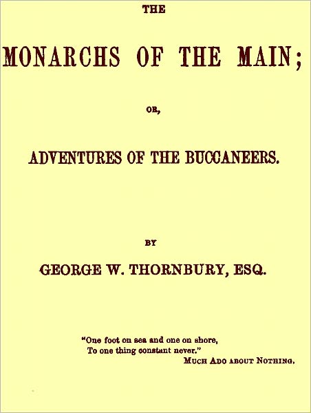 The Monarchs of the Main; Or, Adventures of the Buccaneers, Volumes I-III Complete