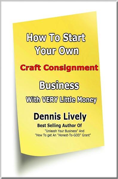 How To Start Your Own Craft Consignment Business With VERY Little Money