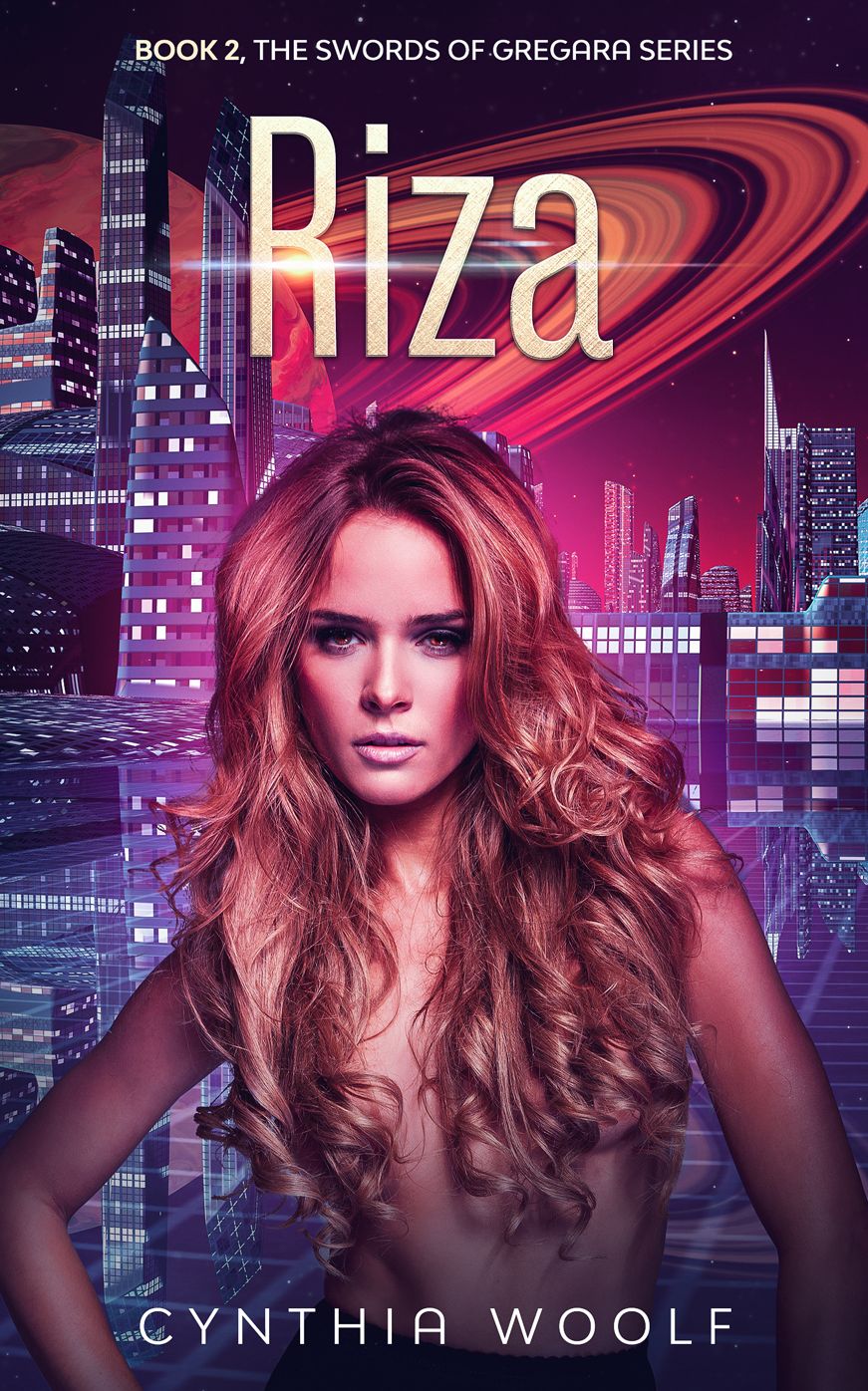 The Swords of Gregara - Riza, a sci-fi romance