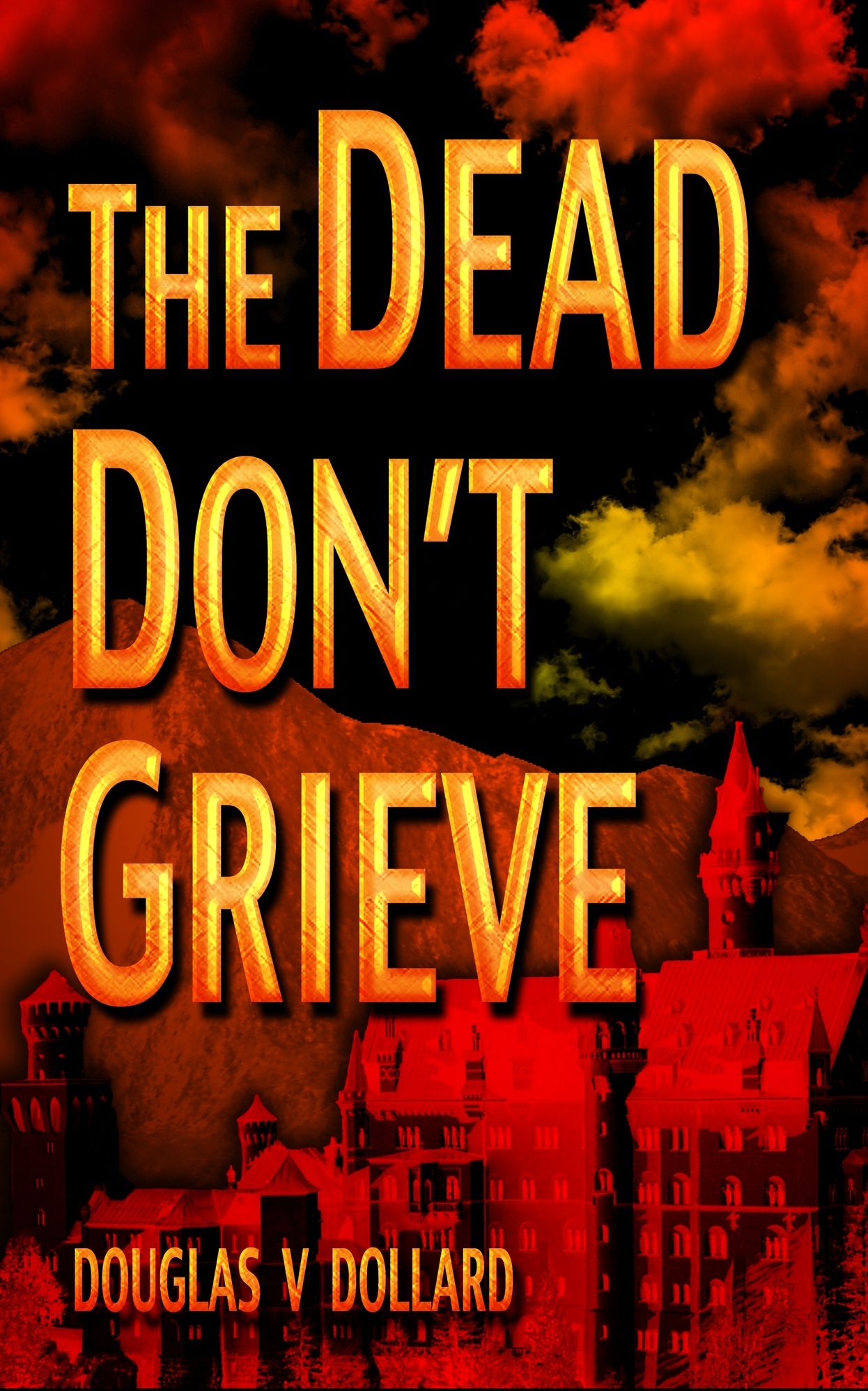 THE DEAD DON'T GRIEVE
