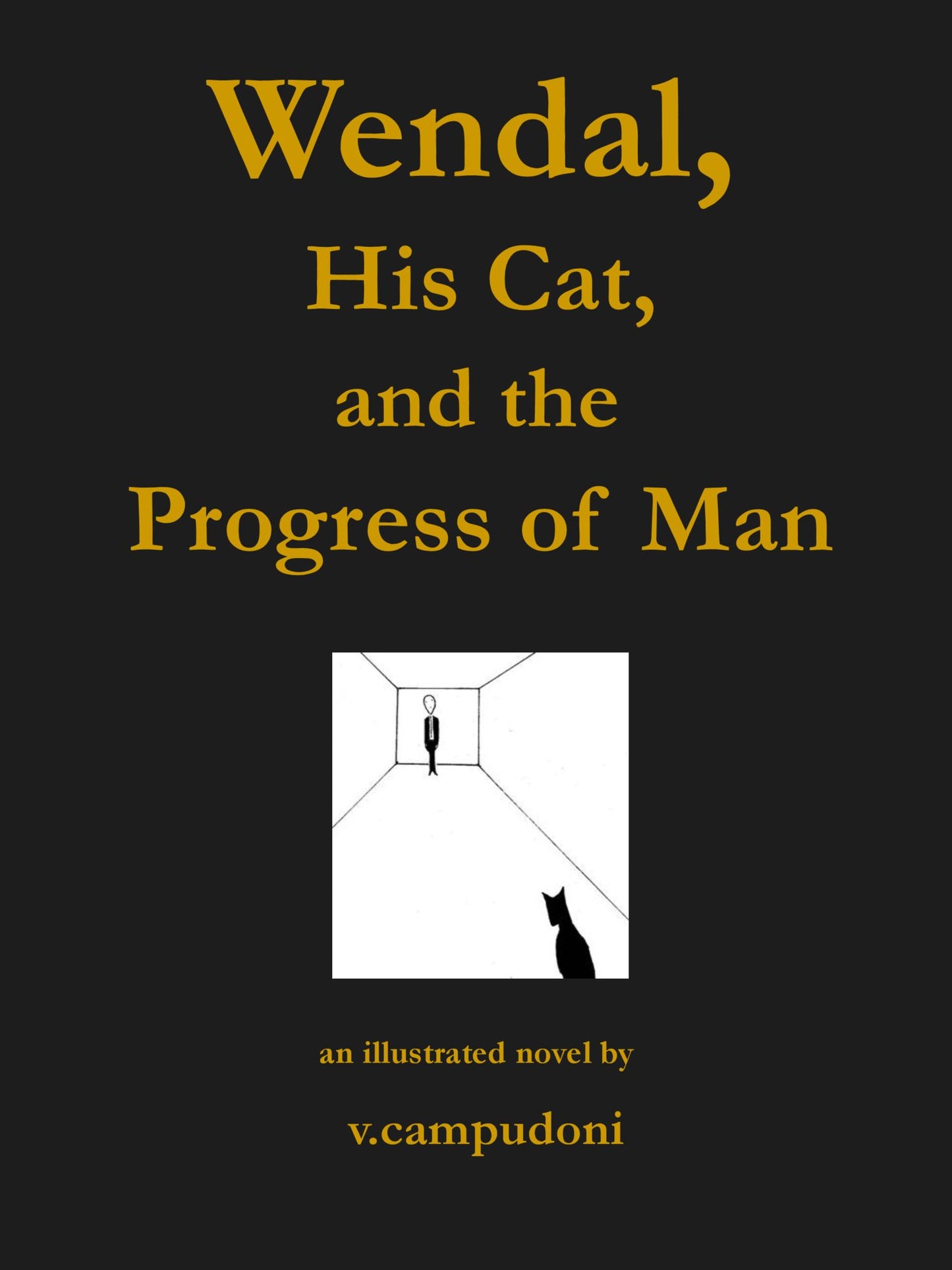 Wendal, His Cat, and the Progress of Man