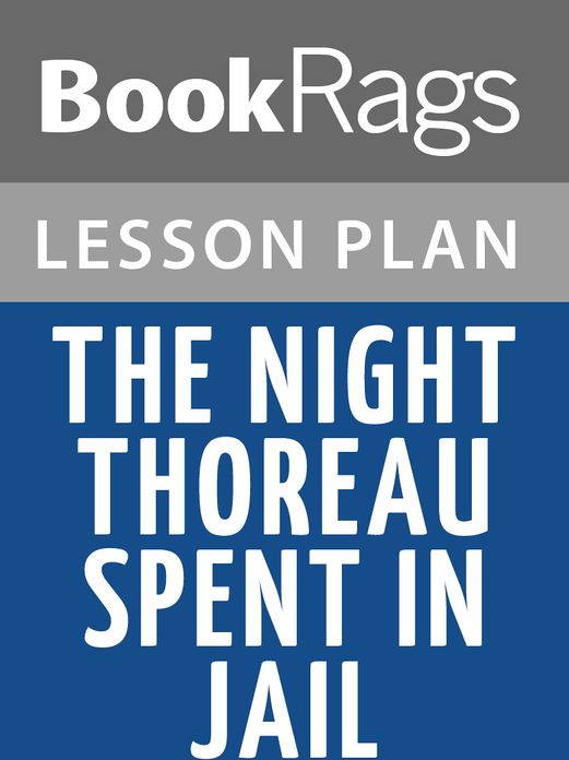 The Night Thoreau Spent in Jail Lesson Plans
