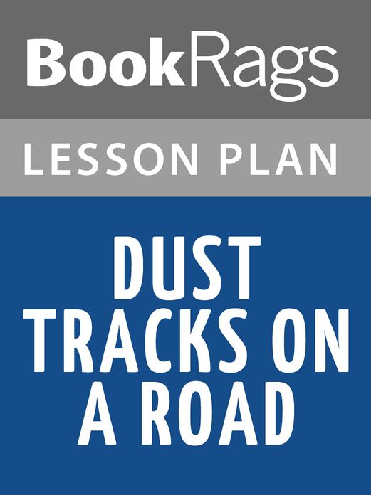 Dust Tracks on a Road Lesson Plans