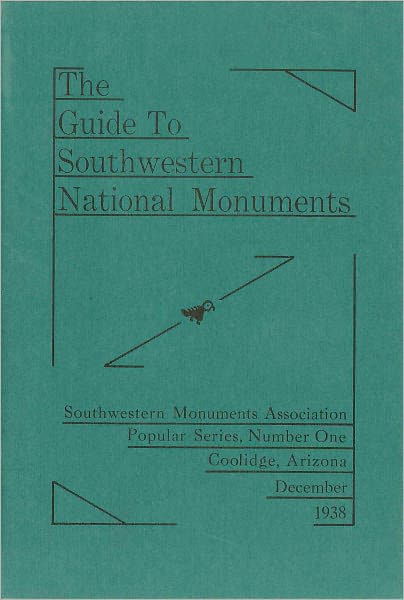 The Guide to Southwestern National Monuments