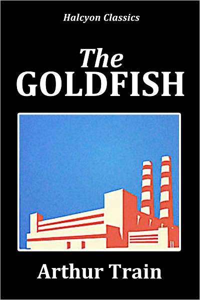 The Goldfish: Being the Confessions af a Successful Man