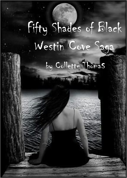 SHADES OF BLACK: WESTIN COVE SAGA - BOOK ONE