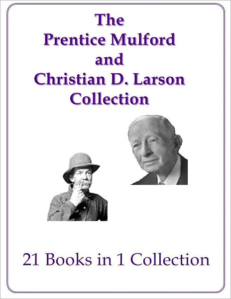 The Prentice Mulford and Christian D. Larson Collection
