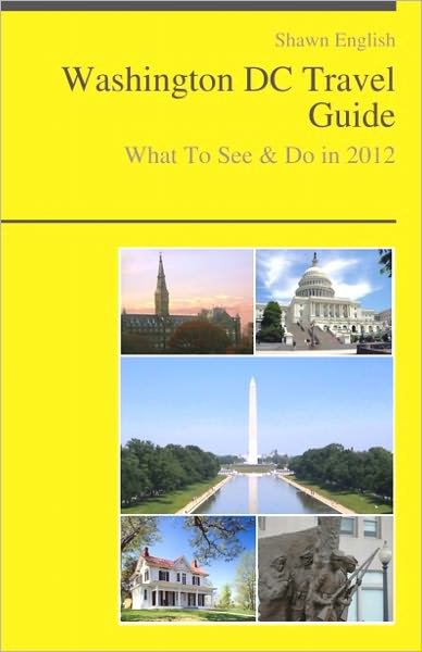 Washington, DC Travel Guide - What To See & Do