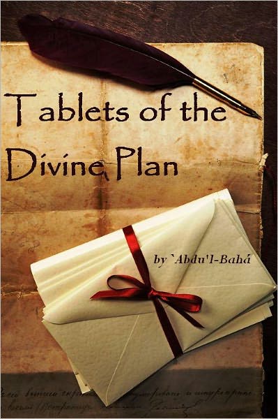 Tablets of the Divine Plan [Illustrated]
