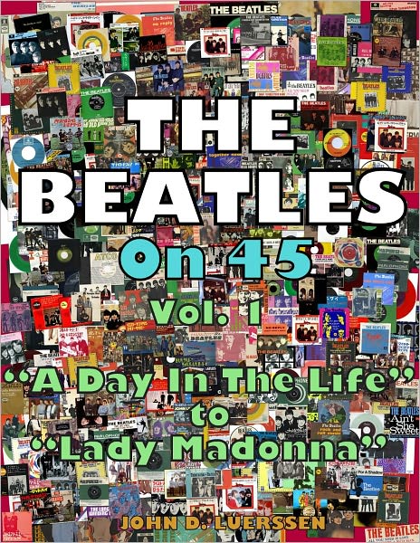 The Beatles on 45, Vol. 1 "A Day in the Life" to "Lady Madonna"