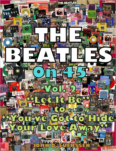 The Beatles on 45, Vol. 2, "Let It Be" to "You've Got to Hide Your Love Away"