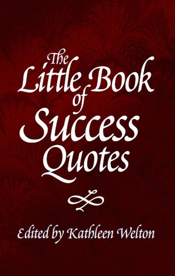 The Little Book of Success Quotes