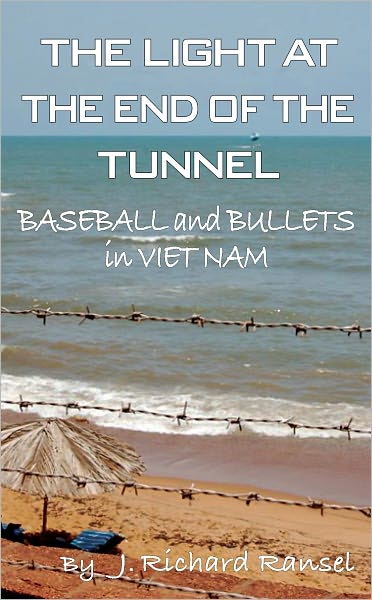 The Light at the End of the Tunnel-Baseball and Bullets in Vietnam