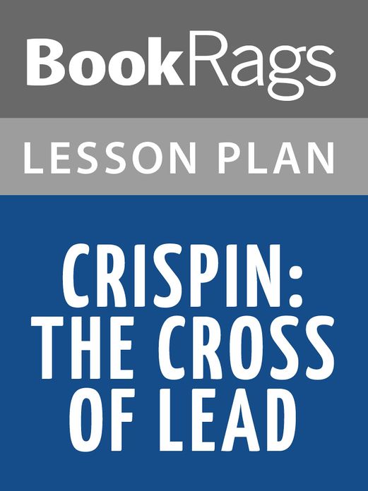 Crispin: The Cross of Lead Lesson Plans