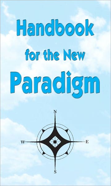 Handbook of the New Paradigm