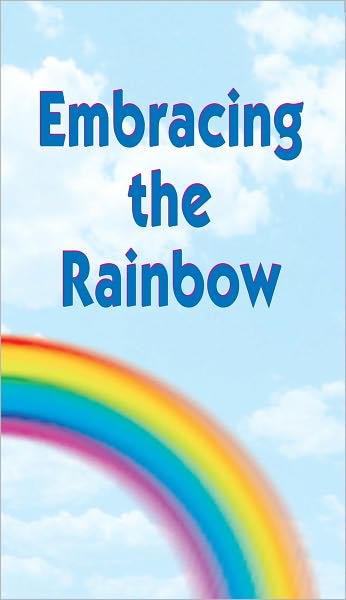 Embracing the Rainbow