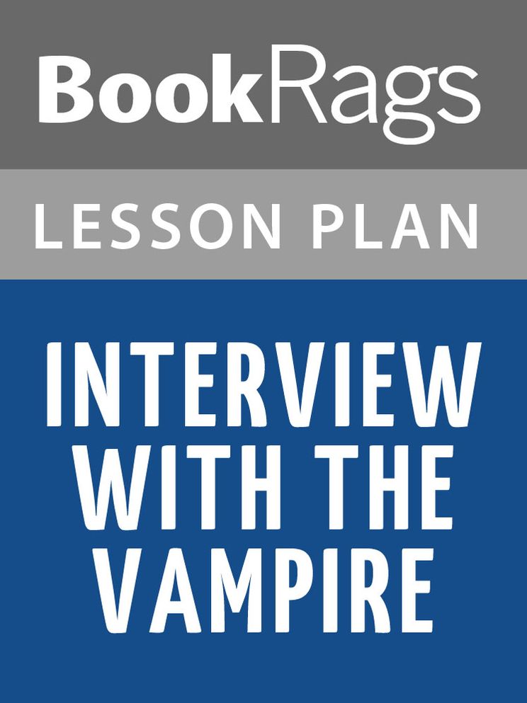 Interview with the Vampire Lesson Plans