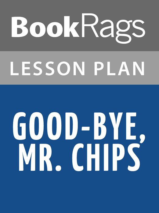 Goodbye, Mr. Chips Lesson Plans
