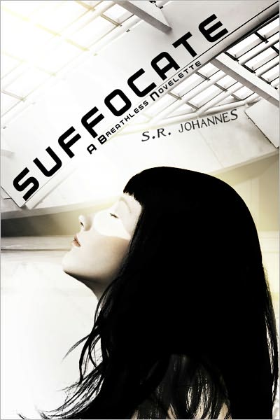 Suffocate (#1, A Breathless Novelette)