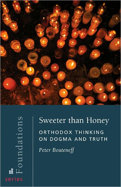 Sweeter than Honey: Orthodox Thinking on Dogma and Truth