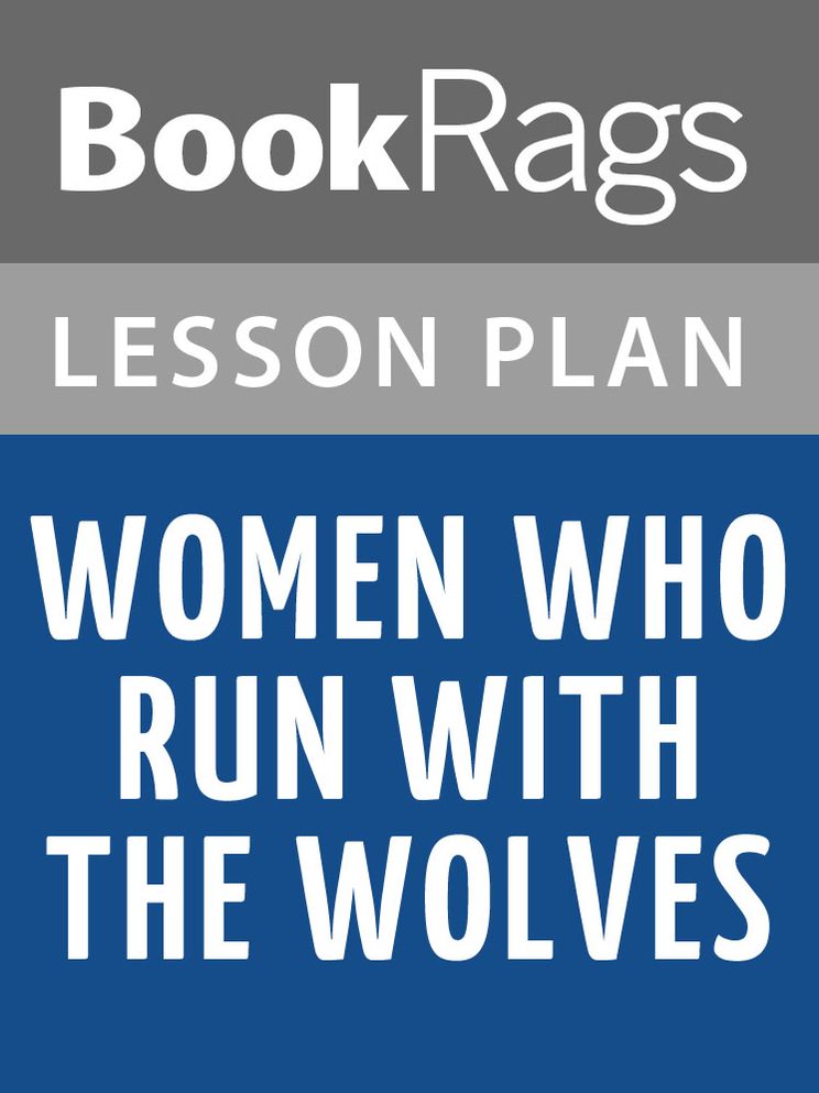 Women Who Run with the Wolves Lesson Plans