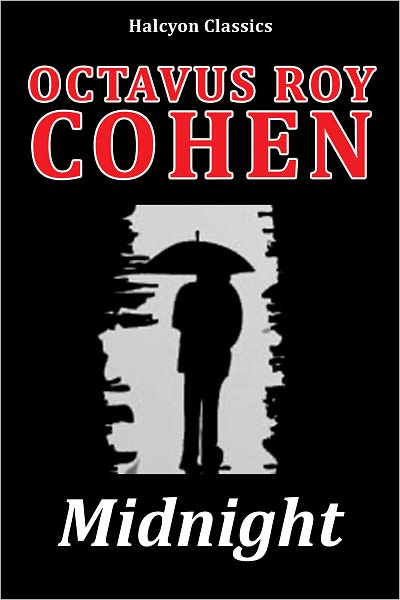 Midnight by Octavus Roy Cohen [David Carroll Mysteries #1]