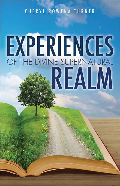 Experiences of the Divine Supernatural Realm