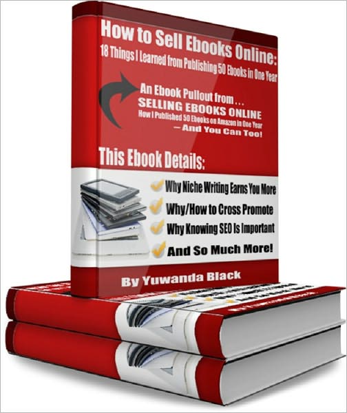 HOW TO SELL EBOOKS ONLINE: 18 Things I Learned from Publishing 50 Ebooks in One Year