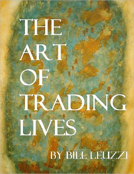 The Art of Trading Lives