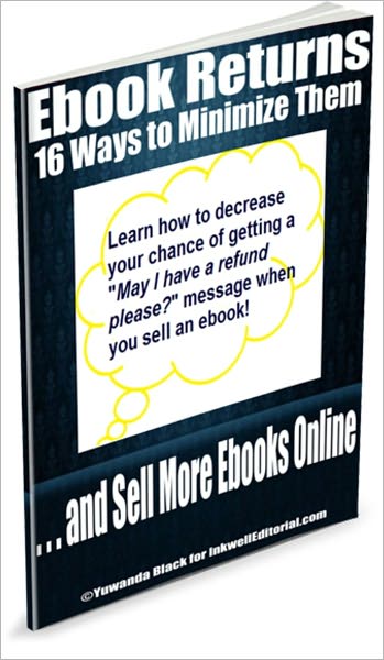Ebook Returns: 16 Ways to Minimize Them . . . and Sell More Ebooks Online