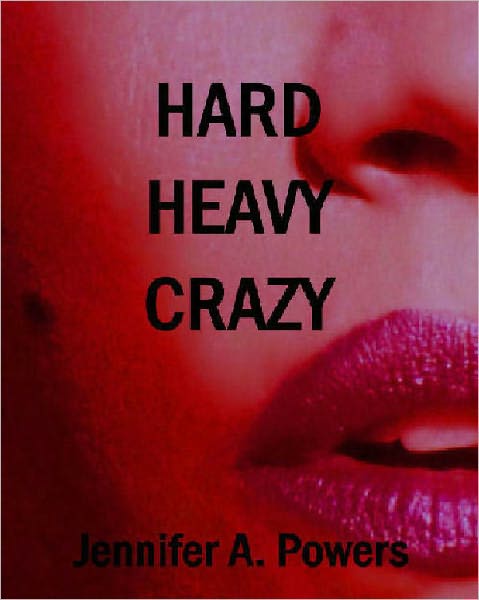 Hard Heavy Crazy