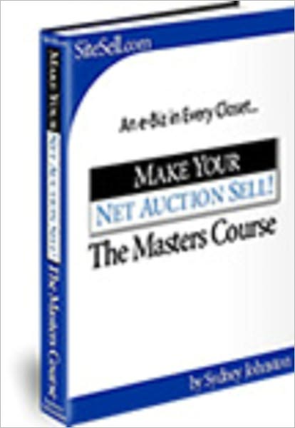 Make Your Net Auction Sell! The Master Course