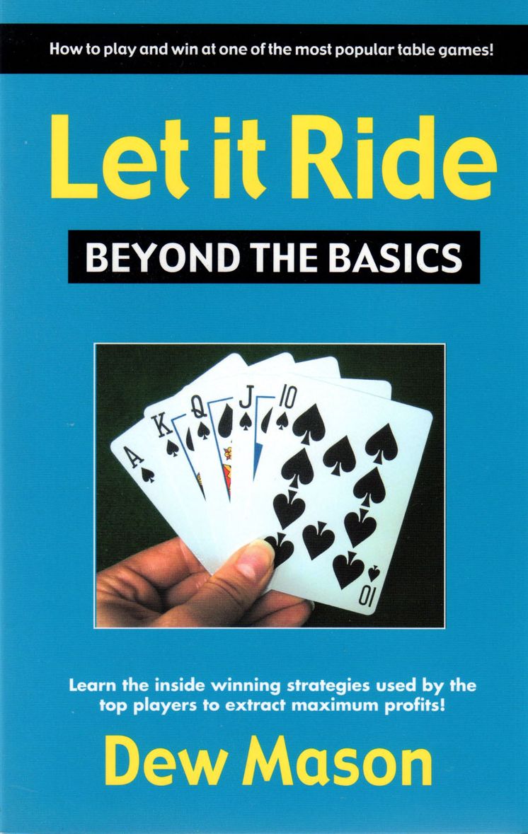 Let it Ride Beyond the Basics