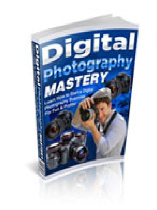 Digital Photography Mastery